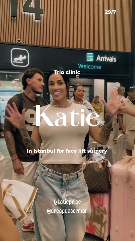 But Katie is having her face done in Turkey anyway