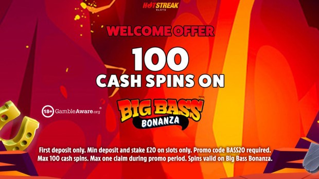 a hot streak slots welcome offer for 100 cash spins on big bass bonanza