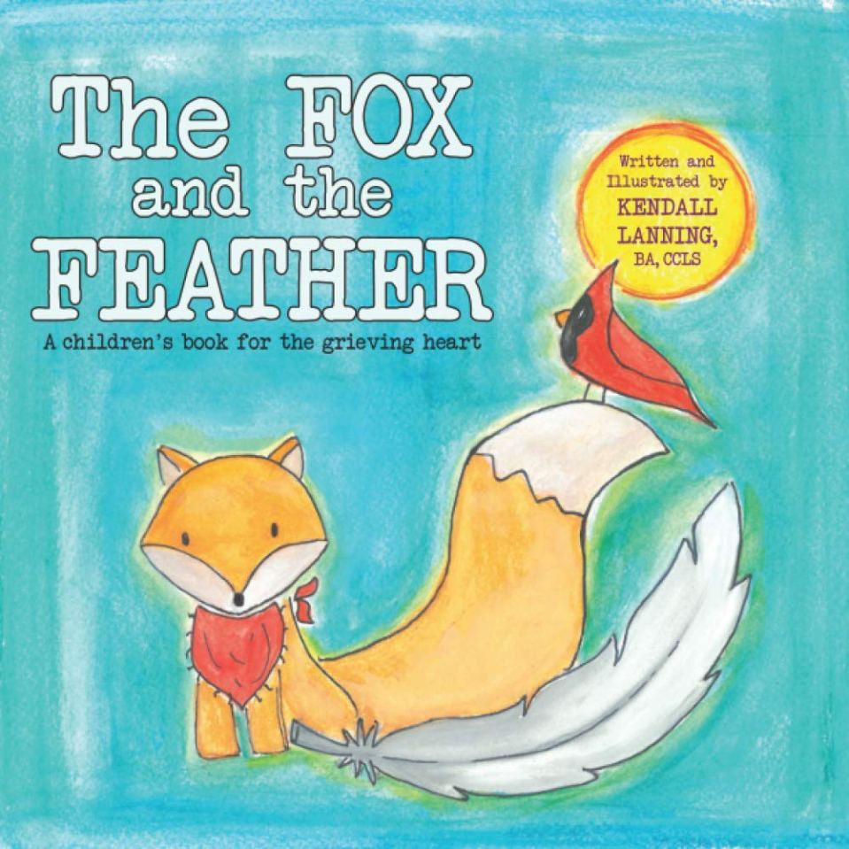 Kids’ book, The Fox And The Feather, by Kendall Lanning, tackles death and its aftermath