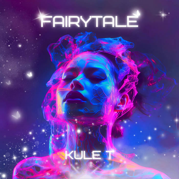 The cover of Kule T latest album Fairytale