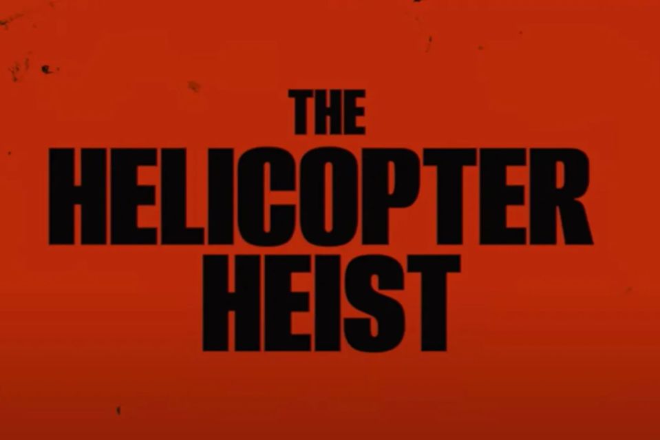 The Helicopter Heist is available to stream on Netflix