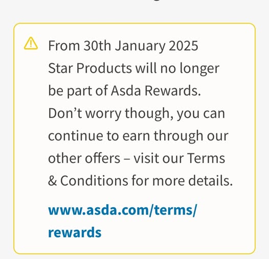 Asda Rewards program change announcement: Star Products will be removed from the program starting January 30, 2025.  More details are available online.