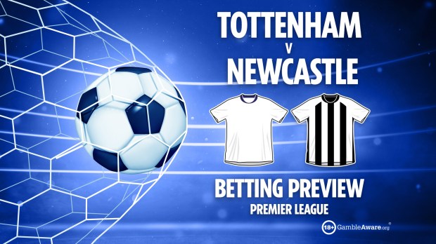 Betting preview: Tottenham vs Newcastle, Premier League.