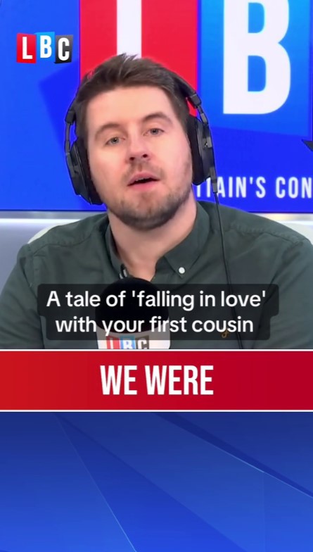 Man on LBC discussing falling in love with his first cousin.